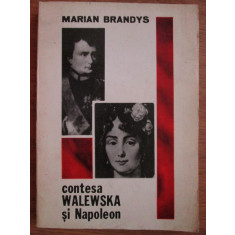 Marian Brandys - Contesa Walewska si Napoleon