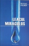 Leacul Miraculos - Michael Palmer, Thriller, Editura Amaltea, 2003, Romana, 320 pagini, Paperback