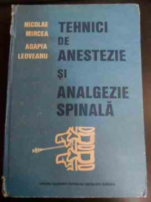 Tehnici De Anestezie Si Analgezie Spinala - N. Mircea Agapia Leoveanu ,547142 foto