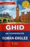GHID DE CONVERSATIE ROMAN - ENGLEZ (CD LIPSA)-LOREDANA STEFAN-250284