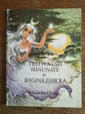 Trei povesti minunate - Regina Fabiola, 1987 / C37G