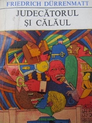 Judecatorul si calaul - Friedrich Durrenmatt foto