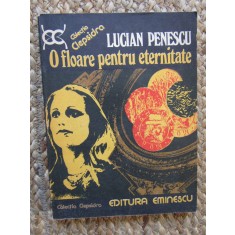 Lucian Penescu - O floare pentru eternitate