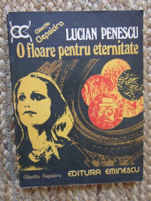 Lucian Penescu - O floare pentru eternitate foto