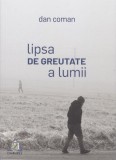 Lipsa de greutate a lumii - Paperback brosat - Charmides
