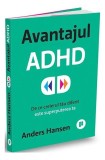 Avantajul ADHD - Paperback brosat - Anders Hansen - Publica