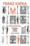 Metamorfoza. Integrala prozei antume - Hardcover - Franz Kafka - Humanitas Fiction