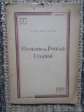 ELEMENTE DE POLITICA CRESTINA-ION MICLEA