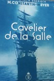 1934 CAVELIER DE LA SALLE Maurice Constantin Weyer BIBLIOTECA ENERGIA T8