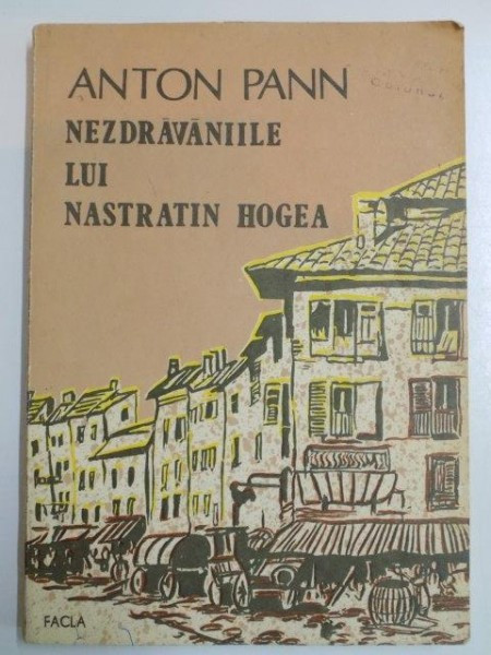 NEZDRAVANIILE LUI NASTRATIN HOGEA de ANTON PANN , 1987