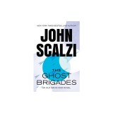 The Ghost Brigades: An Old Man's War Novel