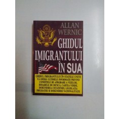 GHIDUL IMIGRANTULUI IN SUA de ALLAN WERNIC, 1997
