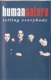 Human Nature - Telling Everybody, Caseta audio