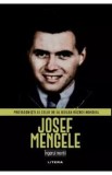 Josef Mengele. Ingerul mortii - Joan Sole