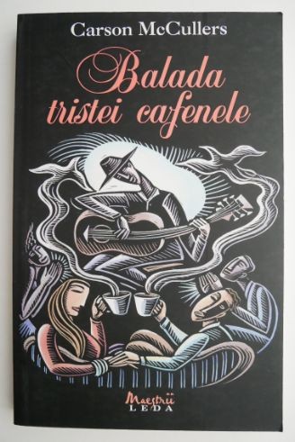 Balada tristei cafenele &ndash; Carson McCullers