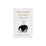How Sondheim Can Change Your Life