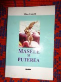 Masele si puterea - Elias Canetti /431 pagini