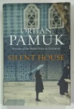 SILENT HOUSE by ORHAN PAMUK , 2012