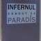 INFERNUL VANDUT CA PARADIS de SORIN ILIESIU , 2012