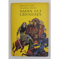 SABIA LUI GIRNEATA de MOCANU T. ION si DUMITRU GROZA , 1974