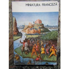 MINIATURA FRANCEZA SECOLELE VII-XVI-VIORICA DENE,1983