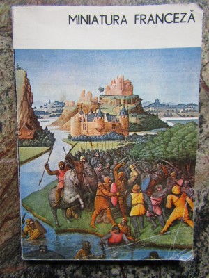 MINIATURA FRANCEZA SECOLELE VII-XVI-VIORICA DENE,1983 foto
