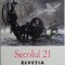 Secolul 21, 5-10/2004. Elvetia, o tara in Europa