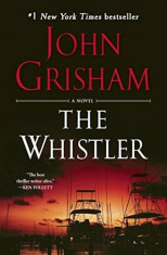 The Whistler, Paperback/John Grisham foto