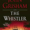 The Whistler, Paperback/John Grisham