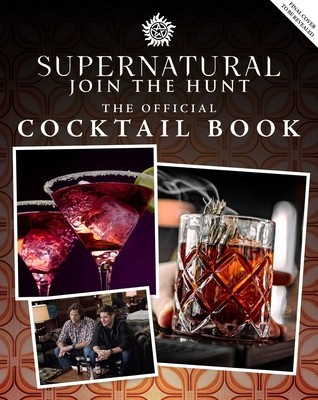 Supernatural: The Official Cocktail Book foto