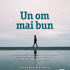 Un Om Mai Bun, Louise Penny - Editura Trei