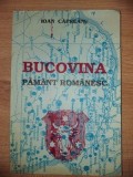 Bucovina pamant romanesc- Ioan Capreanu