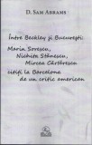 Intre Beckley si Bucuresti: Sorescu, Nichita, Cartarescu D. SAM ABRAMS