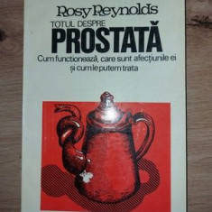 Totul despre prostata- Rosy Reynolds