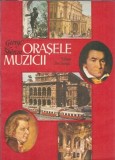 Orasele muzicii - George Sbarcea