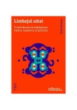 Limbajul uitat. O introducere &icirc;n &icirc;nțelegerea viselor, basmelor și miturilor - Paperback brosat - Erich Fromm - Trei