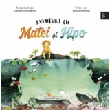 Aventuri cu Matei si Hipo - Daniela Gheorghita