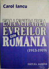 Emanciparea evreilor din Romania (1913-1919) &amp;ndash; Carol Iancu foto