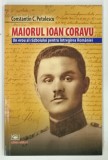 MAIORUL IOAN CORAVU de CONSTANTIN C. PETOLESCU , 2024