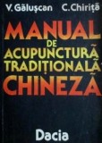 Manual de acupunctura traditionala chineza - Chirita, V. Gălușcan