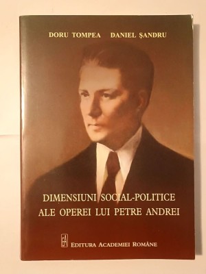 Doru Tompea; Daniel Șandru (dedicație) - Dimensiuni social-politice ale operei lui Petre Andrei foto
