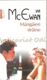 Mangaieri Straine - Ian McEwan, Polirom, 2014, Roman, Beletristica, 194 pagini