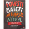 Povesti pentru baieti care au curajul sa fie altfel