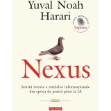 Nexus. Scurta istorie a retelelor informationale din epoca de piatra pana la IA, Yuval Noah Harari, Polirom