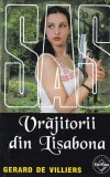 Gerard de Villiers - SAS: Vrajitorii din Lisabona