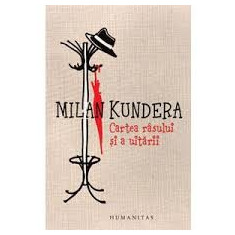 Cartea rasului si a uitarii - de Milan Kundera