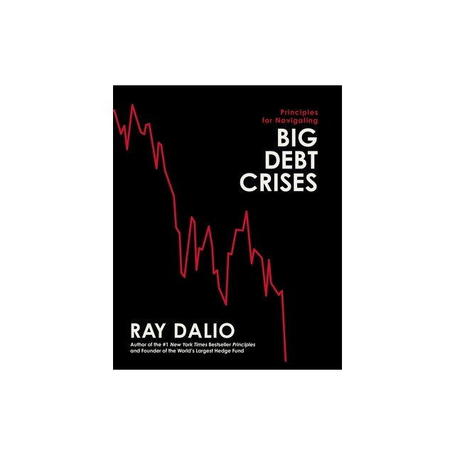 Principles for Navigating Big Debt Crises