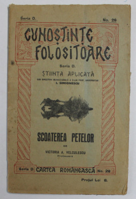 SCOATEREA PETELOR de VICTORIA A. VELCULESCU , 1934 foto