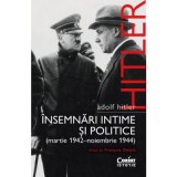 Adolf Hitler. Insemnari intime si politice (vol. 2)