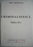 Criminalistica &ndash; Ion Mircea